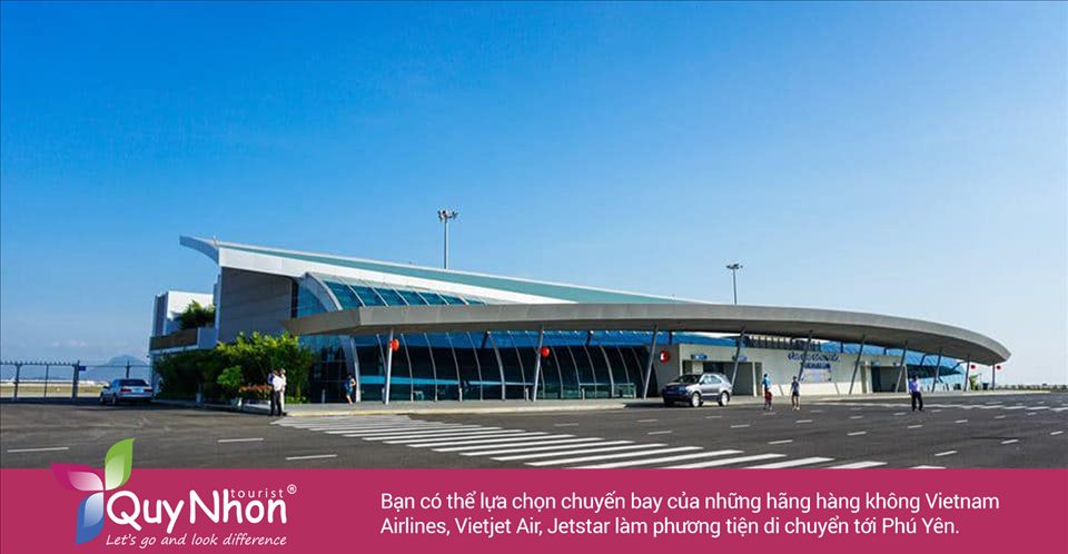 Bạn có thể lựa chọn chuyến bay của những hãng hàng không Vietnam Airlines, Vietjet Air, Jetstar làm phương tiện di chuyển tới Phú Yên.