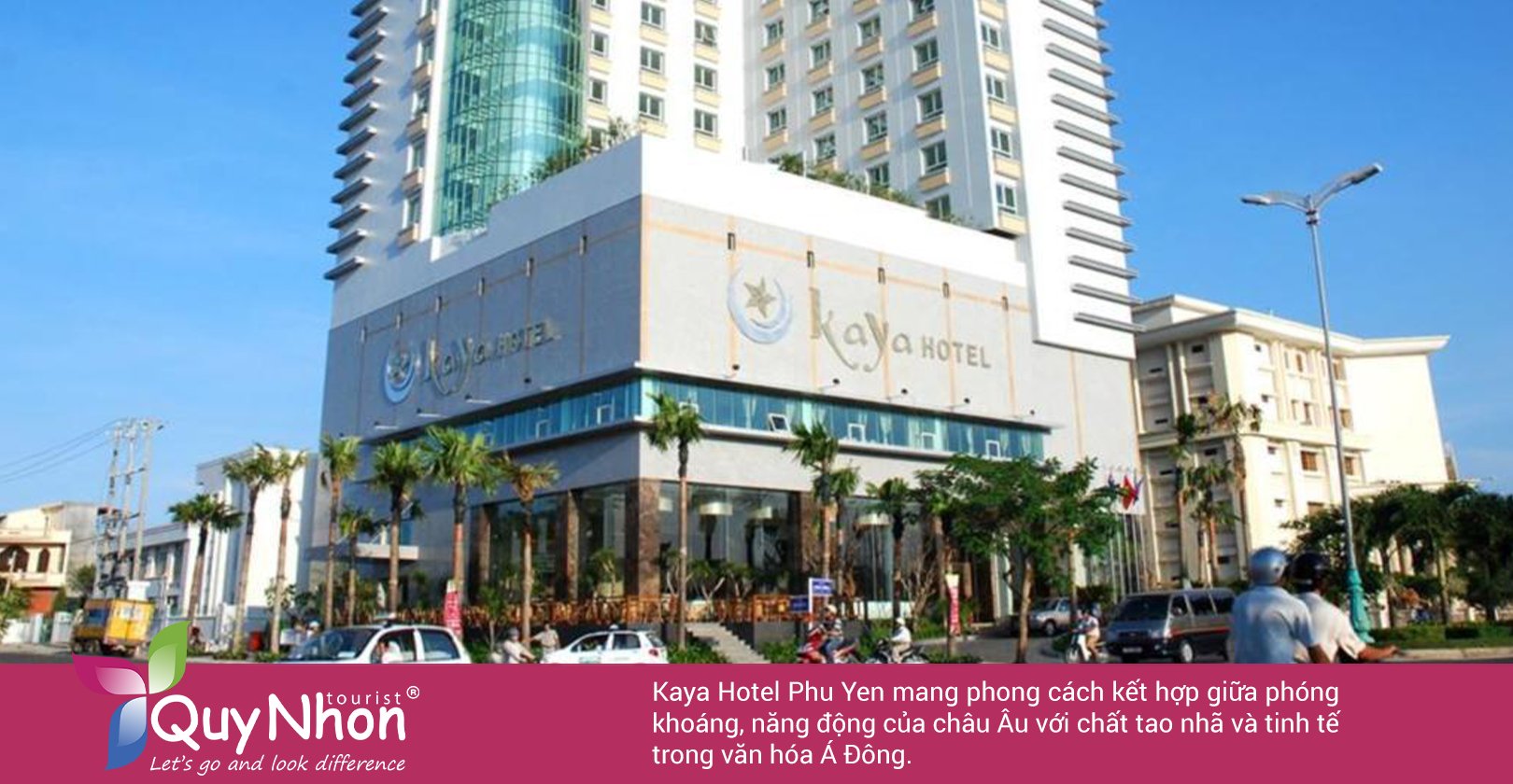 Kaya Hotel Phú Yên: Nổi bật, sang trọng và tinh tế